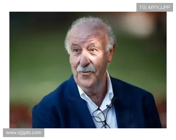 博斯克执教理念分析:重塑团队精神与战术灵活性表现趋势 博斯克执教理念分析:重塑团队精神与战术灵活性表现趋势