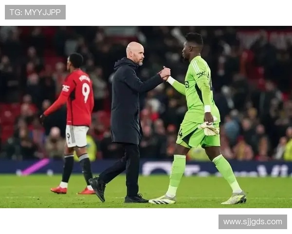 奥纳纳对曼城中场体系的对抗强度解析